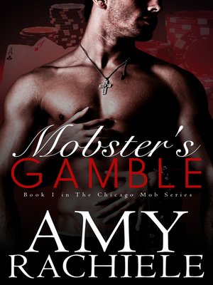 cover image of Mobster's Gamble, Chicago Mob Series Book 1
